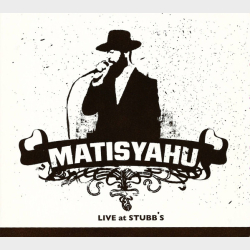 Matisyahu - Live At Stubb's (2005) (Digi)
