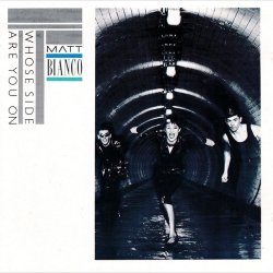 Matt Bianco - Whose Side Are You On (1994)