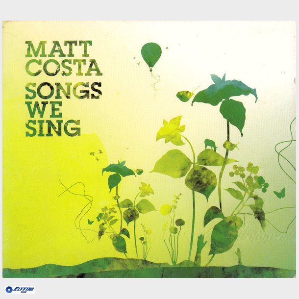 Matt Costa &#150; Songs We Sing (2006) (Digi)