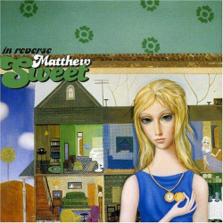 Matthew Sweet - In Reverse (1999)