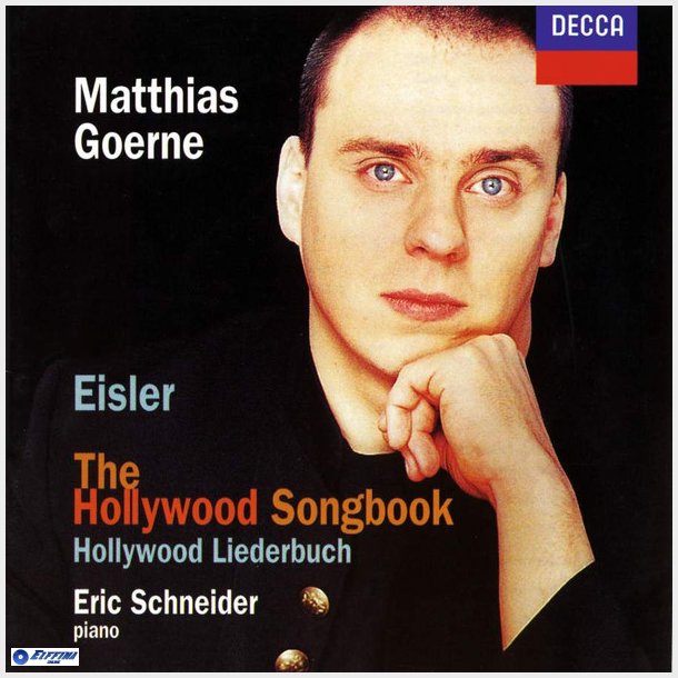 Matthias Goerne, Eric Schneider - The Hollywood Songbook(1998)