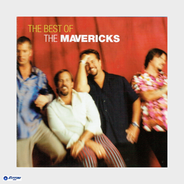 Mavericks, The - The Best Of The Mavericks (Rd Front) (1999)