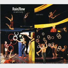 Max Nagl - Rain-Bow (2006) (Digi)