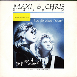 Maxi &amp; Chris Garden - Lied F&ucirc;r Einen Freund (1988)