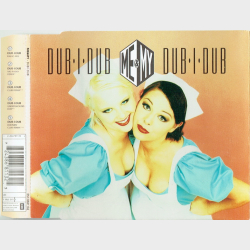Me &amp; My - Dub-I-Dub (1995)
