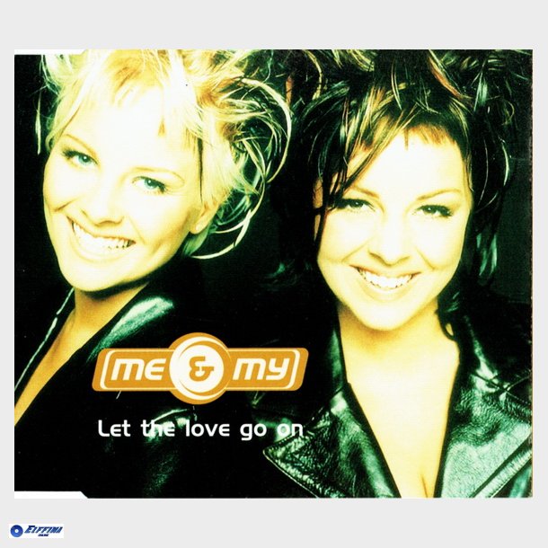 Me &amp; My - Let The Love Go On (1999)