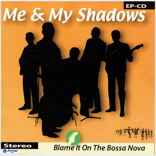 Me &amp; My Shadow - Blame It On The Bossa Nova (2005) (Promo)