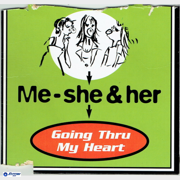 Me-She &amp; Her - Going Thru My Heart (1996)
