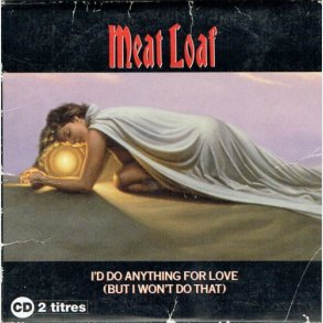 Meat Loaf - I'd Do Anything For Love (But I Won't Do That) (Pap) (1993)