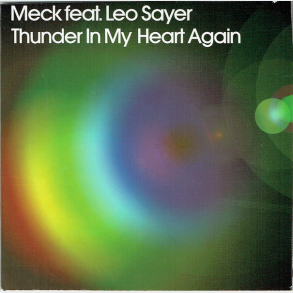 Meck ft. Leo Sayer - Thunder In My Heart Again (2006)