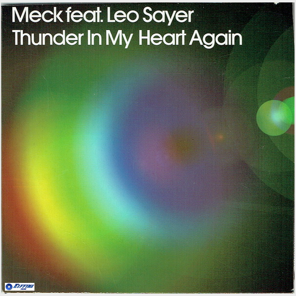 Meck ft. Leo Sayer - Thunder In My Heart Again (2006)