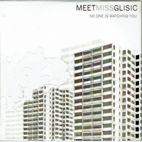 Meet Miis Glisic - No One Is Watching You