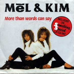 Mel & Kim - More Than Words Can Say (1989)