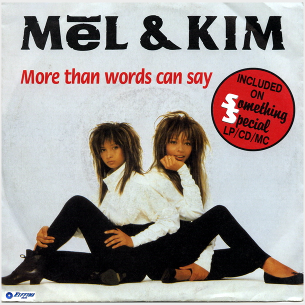Mel &amp; Kim - More Than Words Can Say (1989)