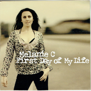 Melanie C - First Day Of My Lige (2005)