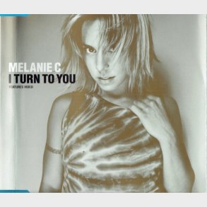 Melanie C - I Turn To You (2000)