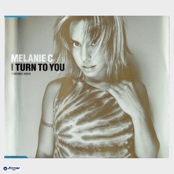 Melanie C - I Turn To You (2000)