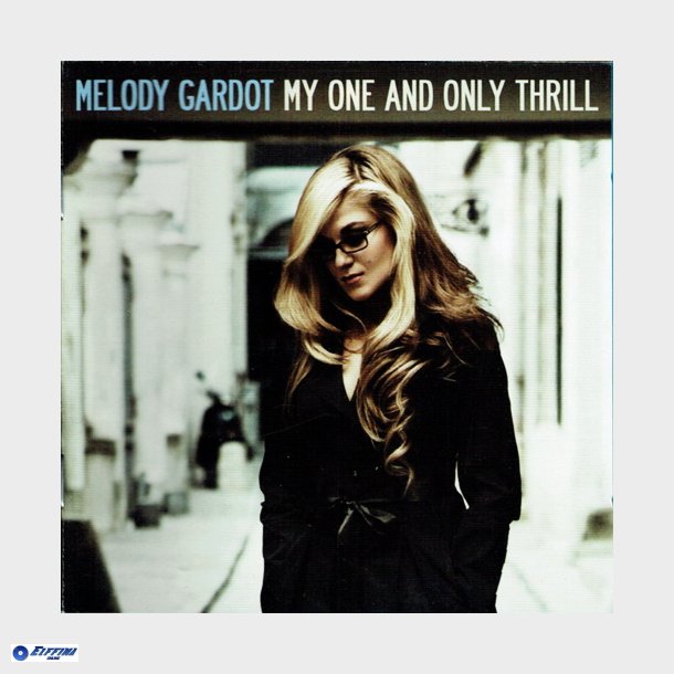 Melody Gardot - My One And Only Thrill (2009)