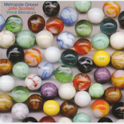 Metropole Orkest ft. John Scofield On Guitar, Conducted By Vince Mendoza - 54 (2010)