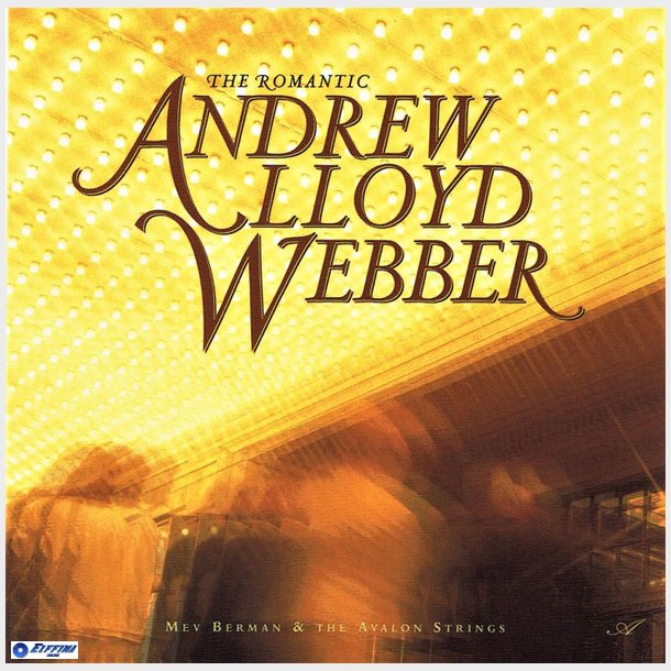 Mev Berman &amp; The Avalon Strings - The Romantic Andrew Lloyd Webber (1997)