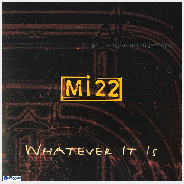 Mi22 - Whatever It Is (1997)