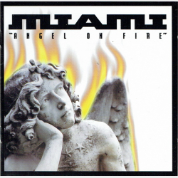 Miami - Angel On Fire (1999)