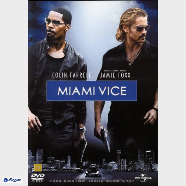 Miami Vice (2006) (Collin Farrell &amp; Jamie Foxx)