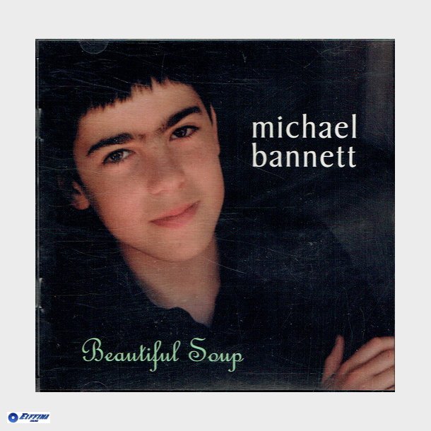 Michael Bannett - Beautiful Soup (2002)