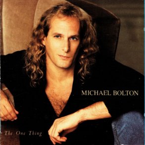 Michael Bolton - The One Thing (1993)
