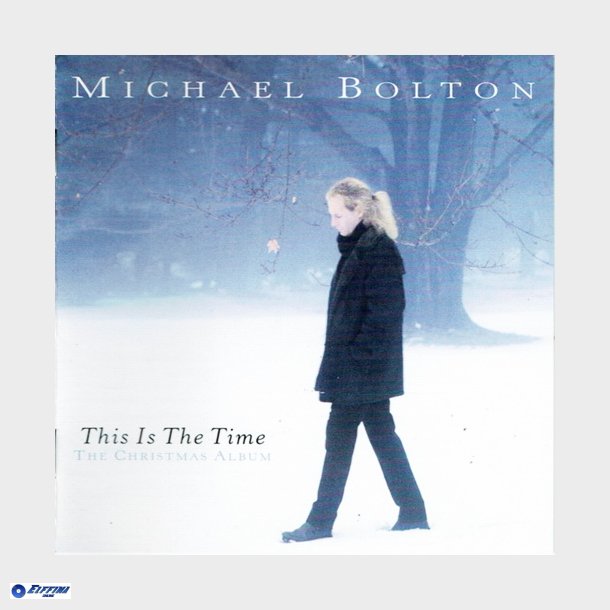 Michael Bolton - This Is The Time The Christmas Album (1996)