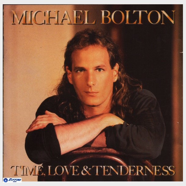 Michael Bolton - Time, Love &amp; Tenderness (1991) (USA)