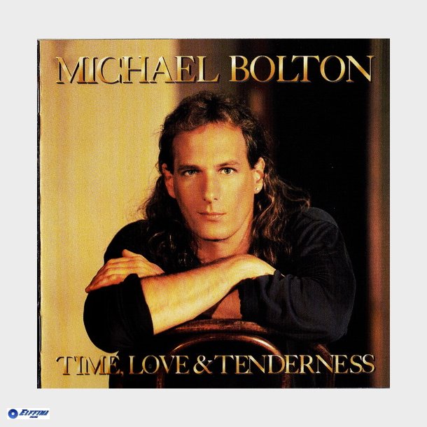 Michael Bolton - Time, Love &amp; Tenderness (1991)