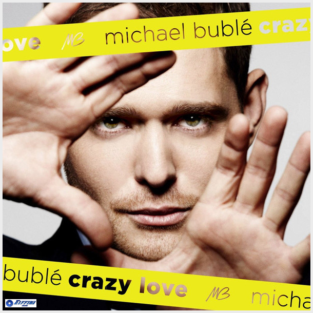 Michael Buble - Crazy Love (2009)