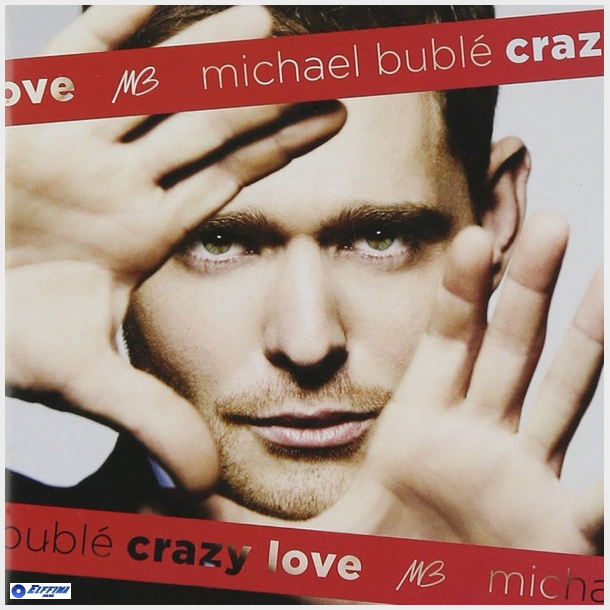 Michael Buble - Crazy Love (Limited Edition) (2009)