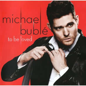 Michael Buble - To Be Loved (2013)