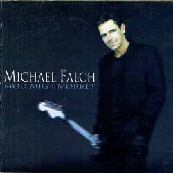 Michael Falch - M�d Mig I M�rket (1999)
