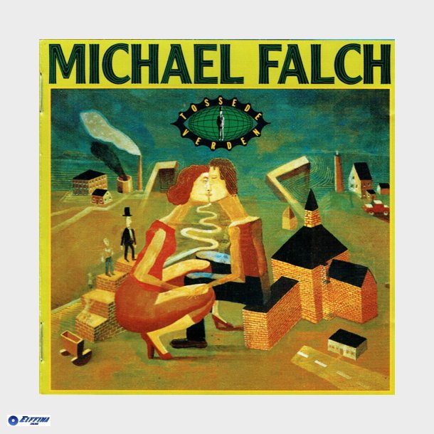 Michael Falch - Tossede Verden (1990)