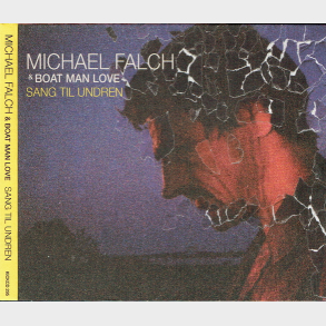 Michael Falch & Boat Man Love - Sang Til Undren (2007) (Digi)