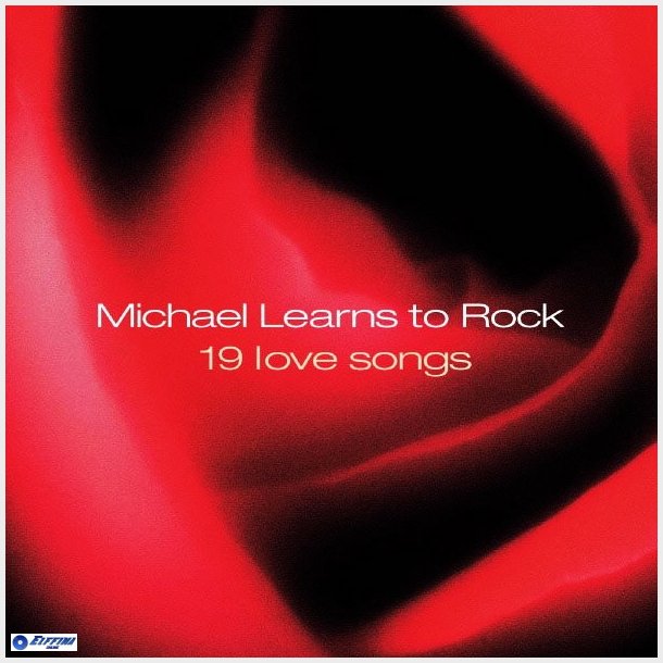 Michael Learns To Rock - 19 Love Songs (2002)