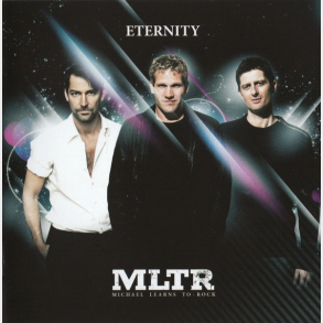 Michael Learns To Rock - Eternity (2008)