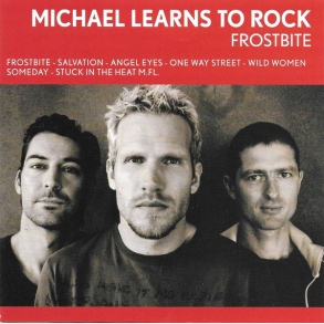 Michael Learns To Rock - Frostbite (2005)
