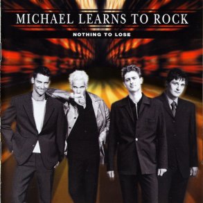 Michael Learns To Rock - Nothing To Lose (1997)