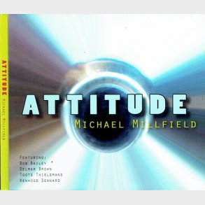 Michael Millfield - Attitude (2009) (Digi)