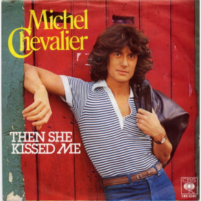 Michel Chevalier - Then She Kissed Me (1980)