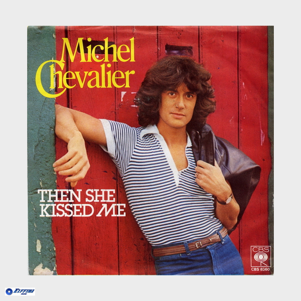 Michel Chevalier - Then She Kissed Me (1980)