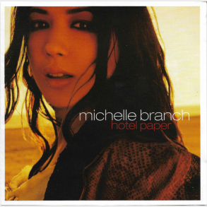 Michelle Branch - Hotel Paper (2003)