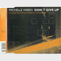 Michelle Weeks - Don't Give Up (1997)