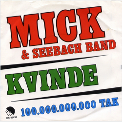 Mick &amp; Seebach Band - Kvinde (1982)