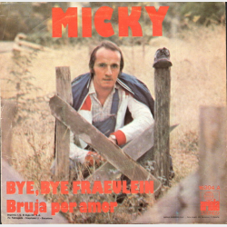 Micky - Bye, Bye Fraeulein