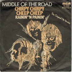 Middle Of The Road - Chirpy Chirpy Cheep Cheep (1971)
